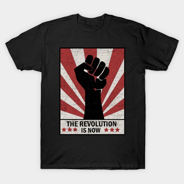 Revolution is now T-Shirt by valentinahramov